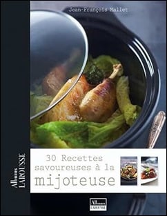 30 recettes à la mijoteuses Larousse 30 recettes à la mijoteuses Larousse